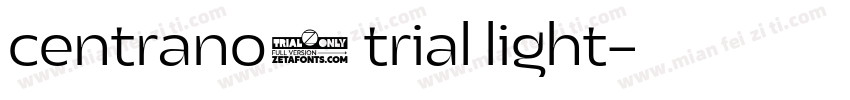 centrano1 trial light字体转换